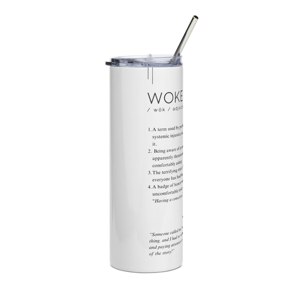 Stainless Steel Tumbler - WOKE - Defined: Terms for Our Time