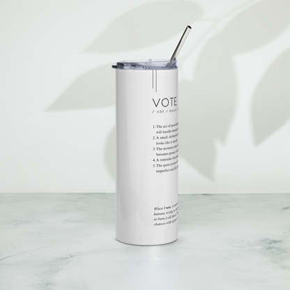 Stainless Steel Tumbler - VOTE — Defined: Terms for Our Time