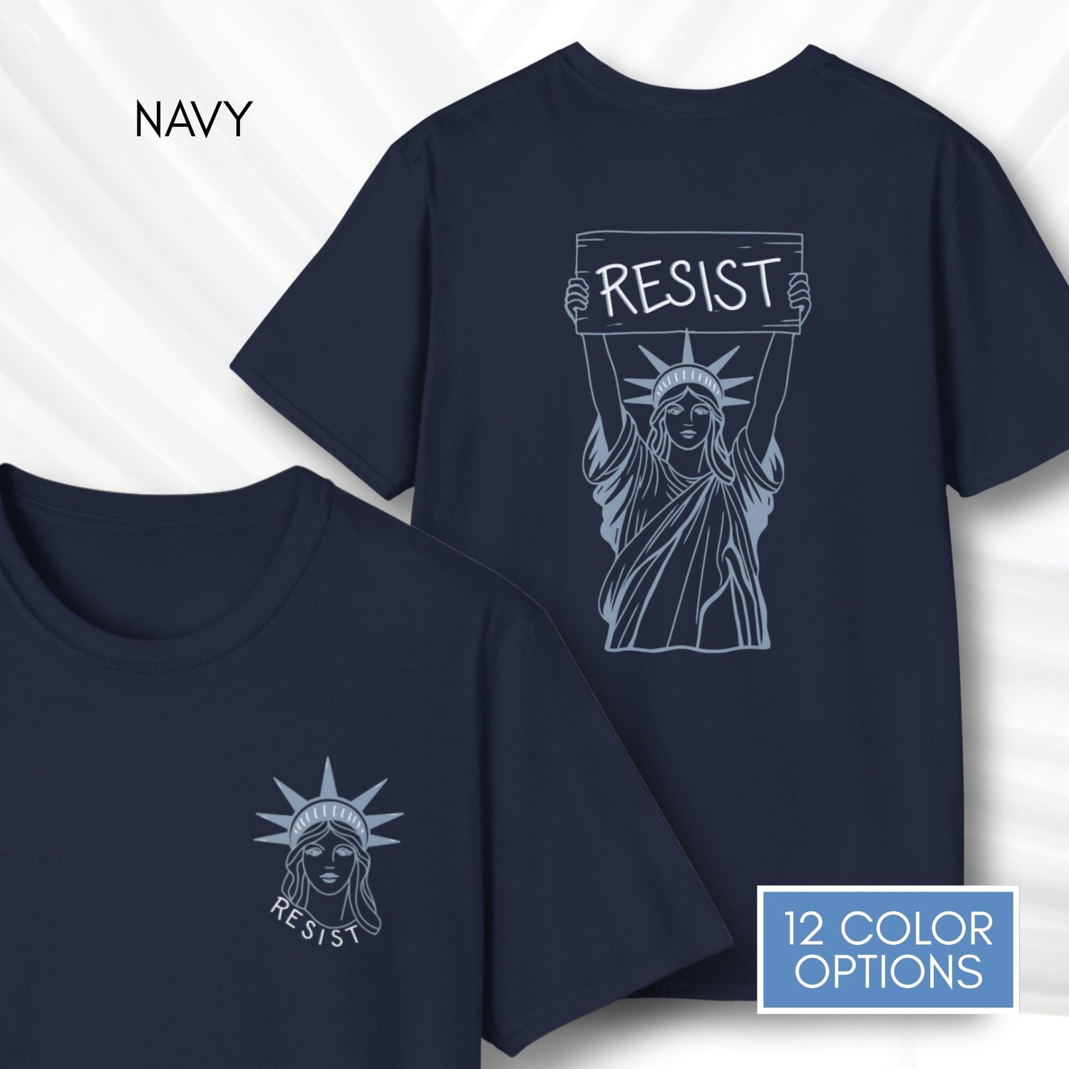 statue-of-liberty-resist-unisex-tee-feminist-political-activist-tshirt-patriotic-resistance-hand-drawn-art-lady-liberty-independence-day-apparel-navy