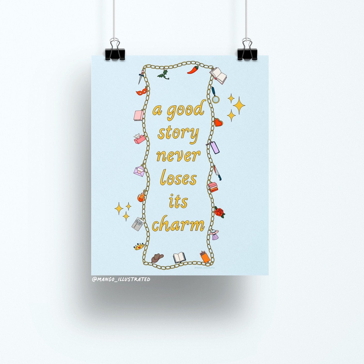 8x10 art print with the quote "a good story never loses its charm" surrounded by colorful illustrated charms on a light blue background