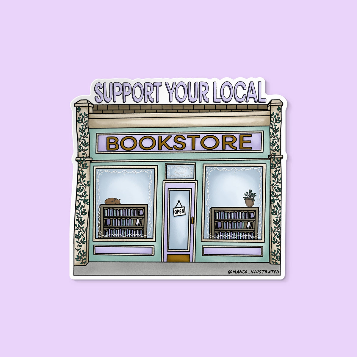 Support Your Local Bookstore sticker flat lay — cozy bookish vinyl sticker for laptops and water bottles by indie artist MangoIllustrated