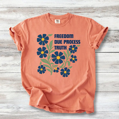 Freedom Due Process Floral T-Shirt, Constitutional Rights Tee