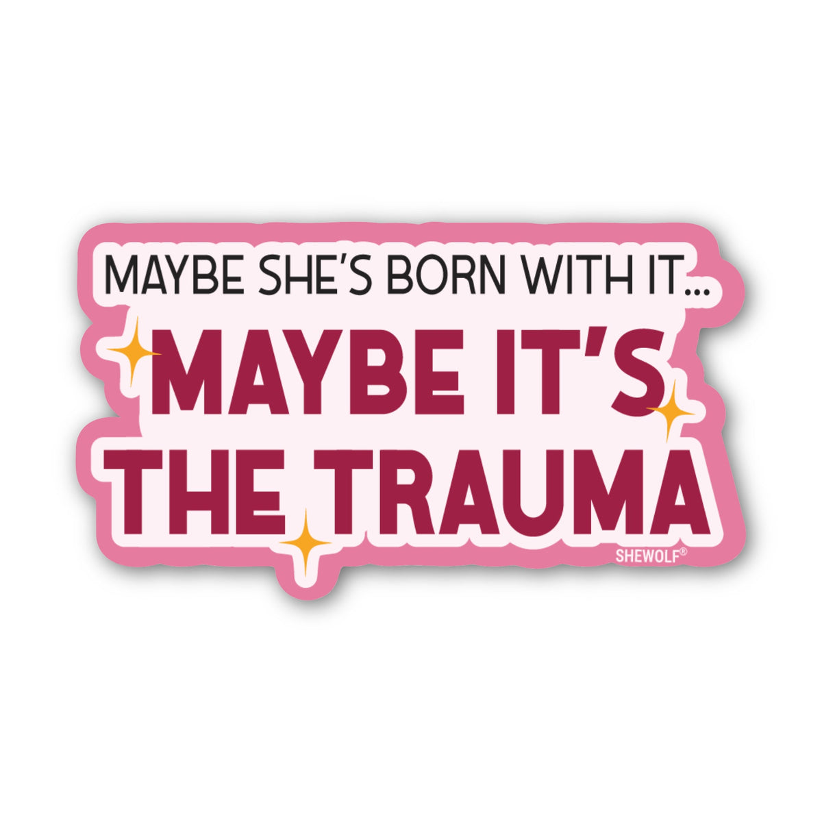 Maybe It&
