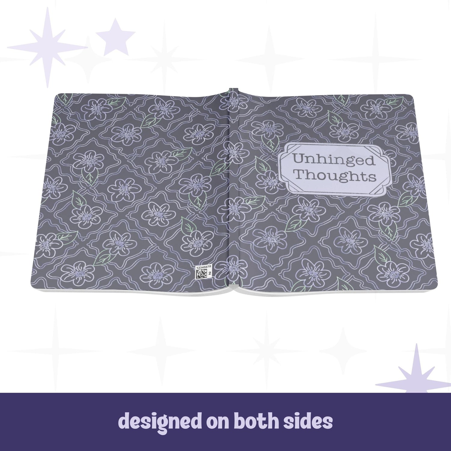 Unhinged Thoughts journal open flat showing full wrap design on front and back covers with dark floral botanical pattern