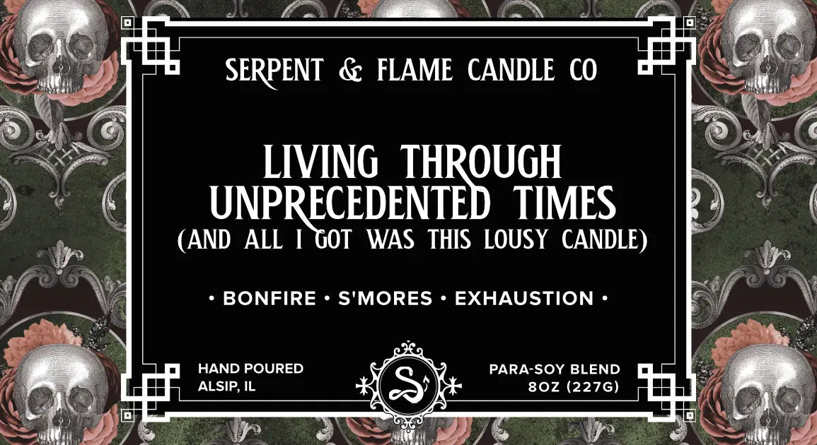 Living Through Unprecedented Times 8oz Candle