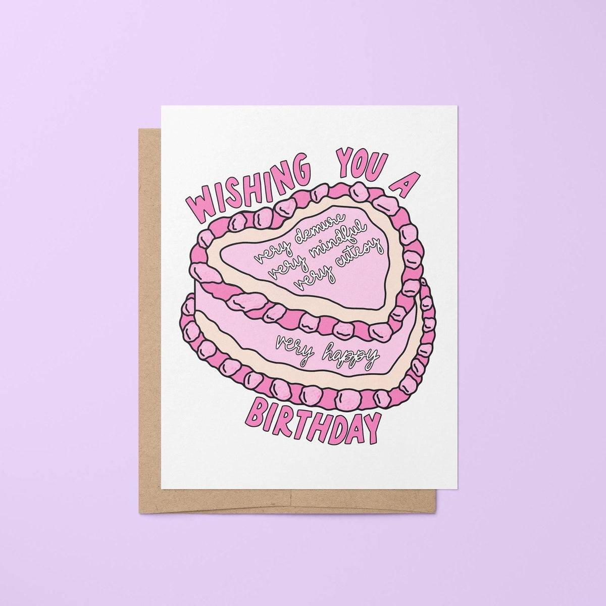 Very demure very mindful very cutesy birthday card — pink cake illustration with mixed hand lettering and icing style script greeting, 4.25 x 5.5 in folded, by MangoIllustrated