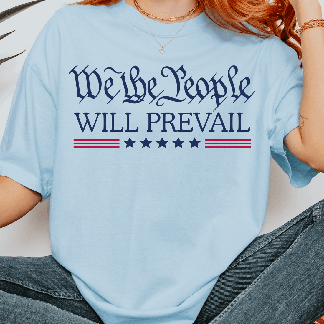 We the People Will Prevail T-Shirt, Patriotic Political Statement Tee