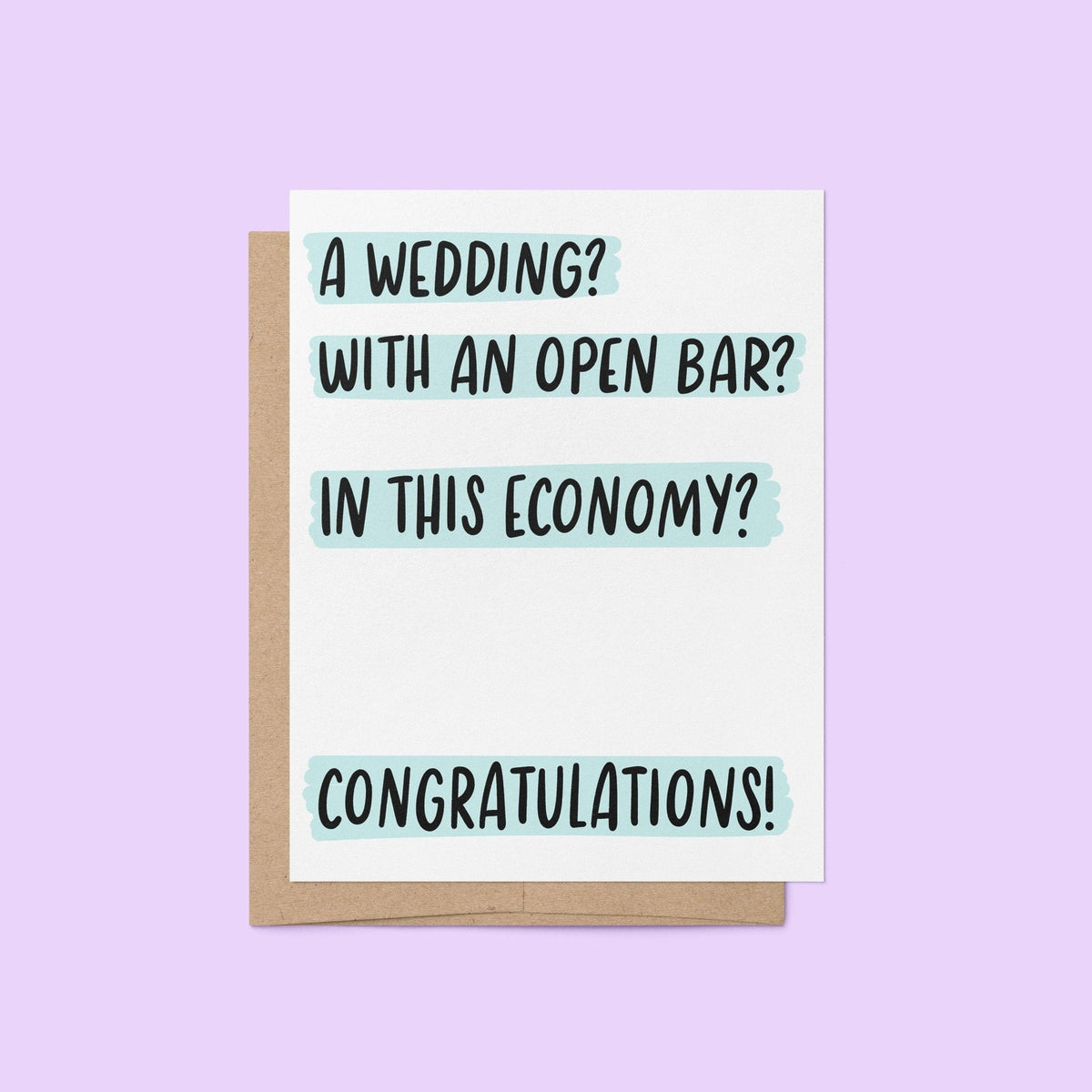 Wedding With an Open Bar In This Economy card — hand lettered wedding congratulations card with light blue highlight, 4.25 x 5.5 in folded A2, by MangoIllustrated