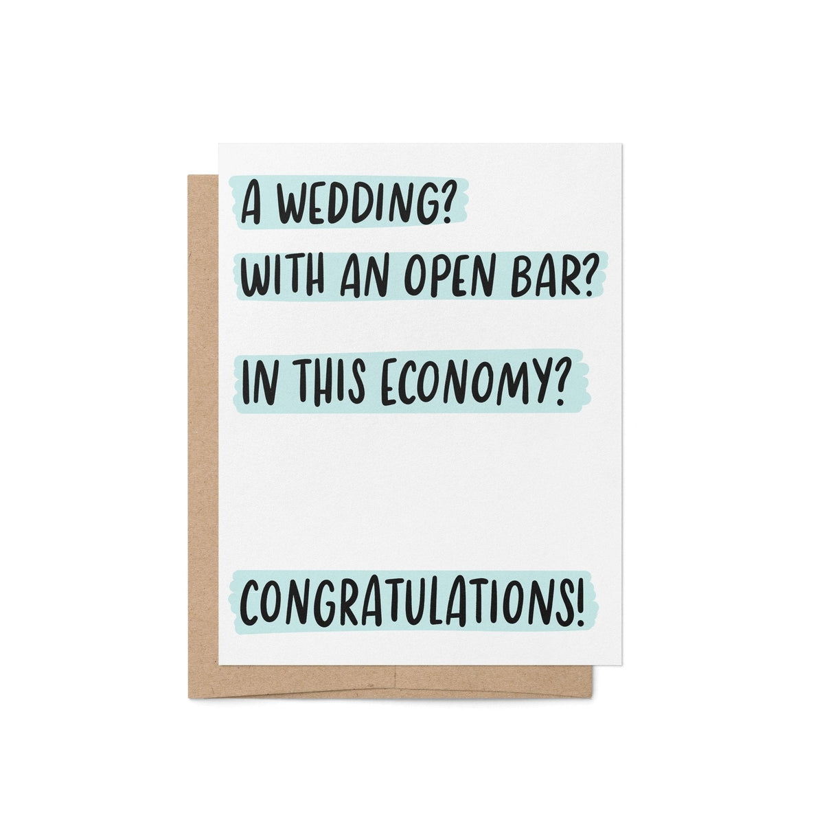 Wedding With an Open Bar In This Economy card flat lay — funny open bar wedding congrats card by indie artist MangoIllustrated