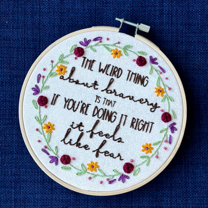 "The weird thing about bravery is that if you&