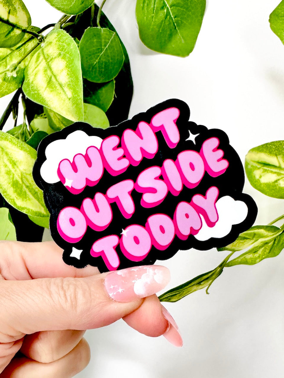 Went Outside Today Sticker