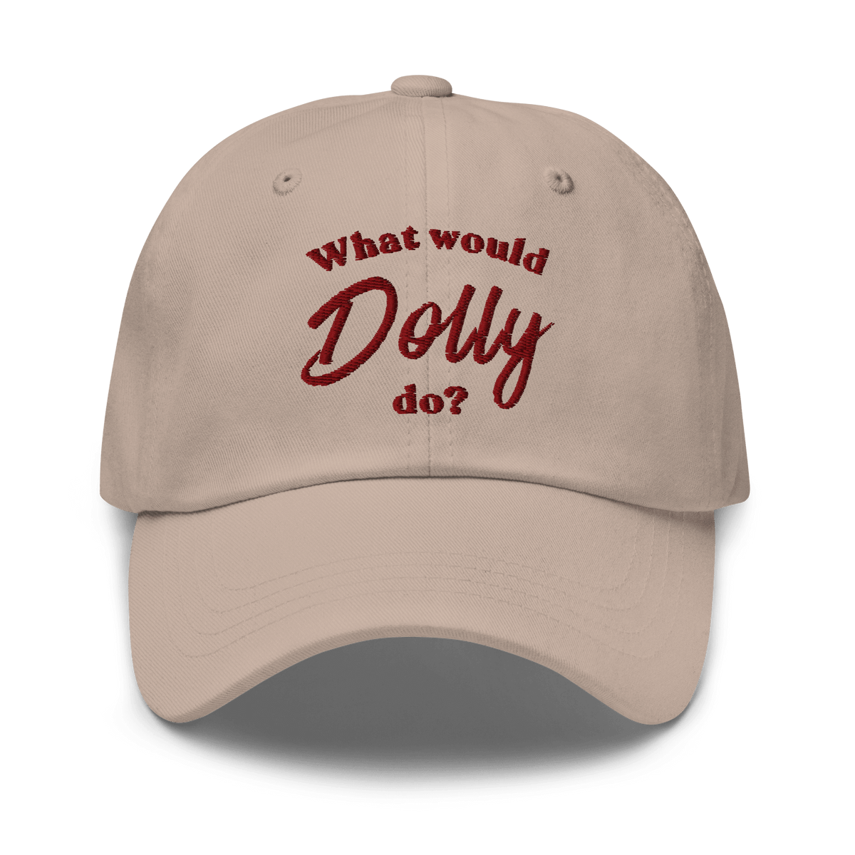 What Would Dolly Do? Embroidered Dad Hat - Heartland Stitch