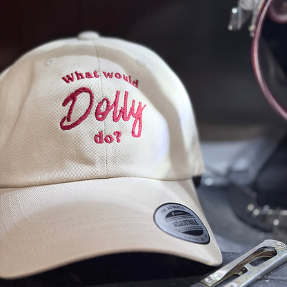 What Would Dolly Do? Embroidered Dad Hat - Heartland Stitch