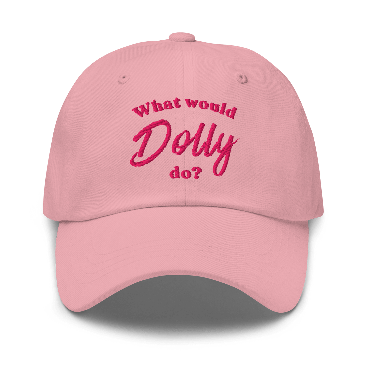 What Would Dolly Do? Embroidered Dad Hat - Heartland Stitch