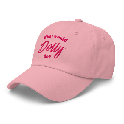 What Would Dolly Do? Embroidered Dad Hat - Heartland Stitch
