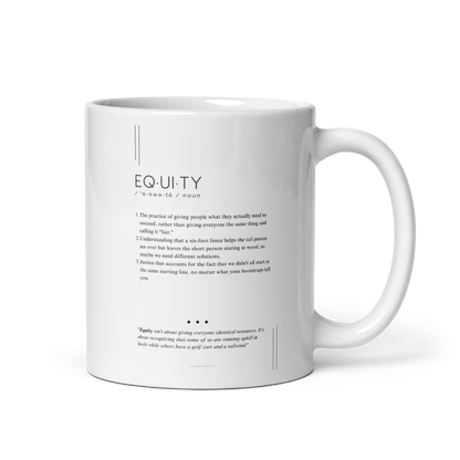 Coffee Mug (11oz) - Equity - Defined: Terms for Our Time (Black or White)
