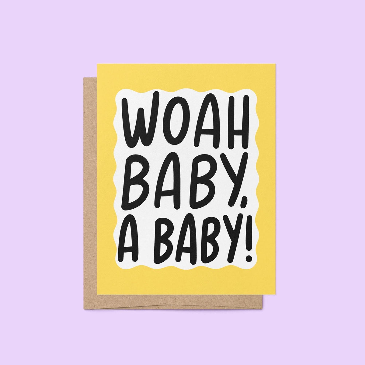 Woah baby a baby card — hand lettered woah baby a baby greeting inside a yellow squiggle border, 4.25 x 5.5 in, by MangoIllustrated