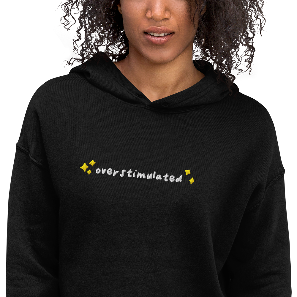 Overstimulated Embroidered Crop Hoodie