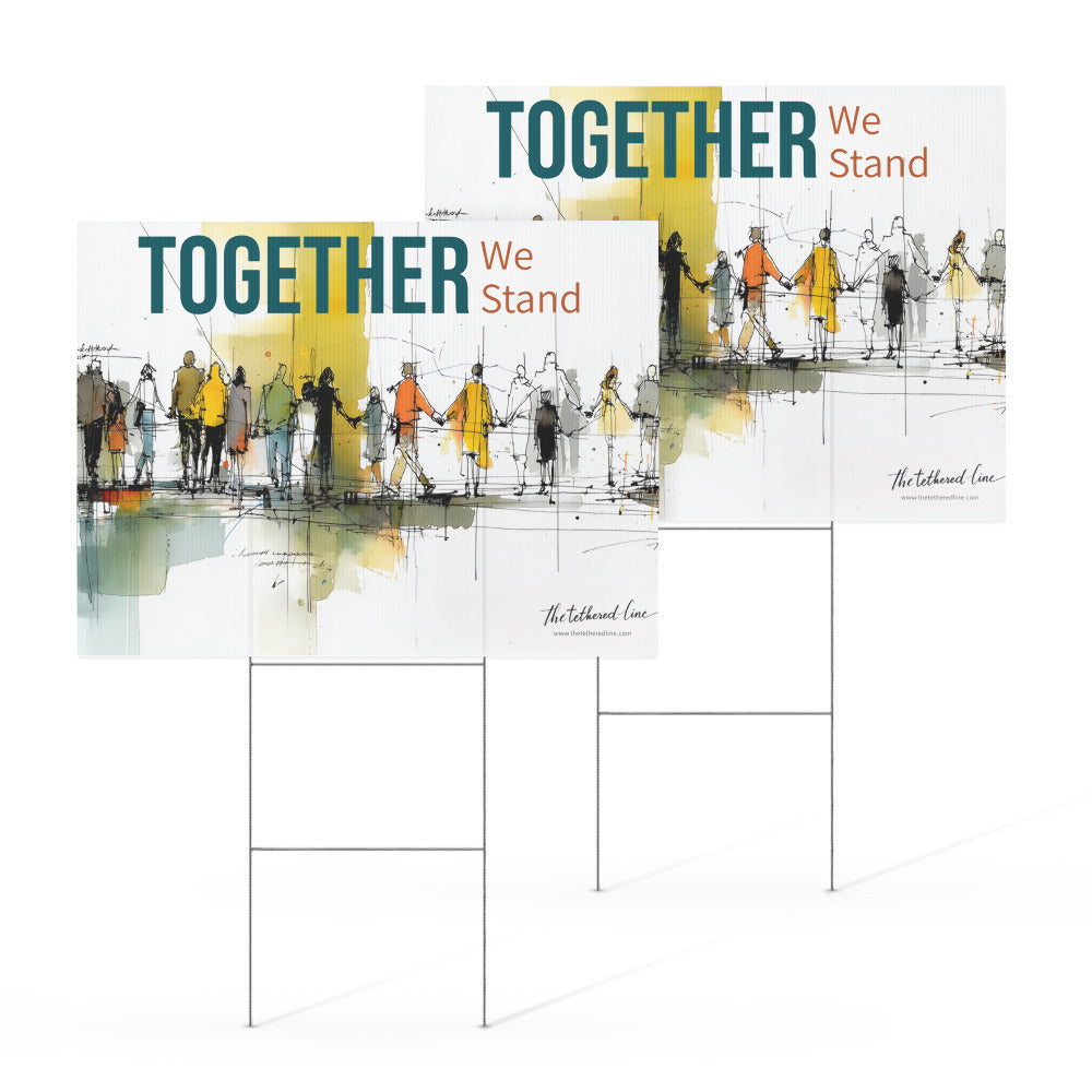 Yard Sign - "Together We Stand"