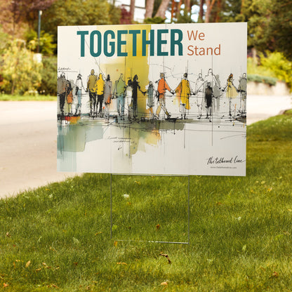Yard Sign - "Together We Stand"