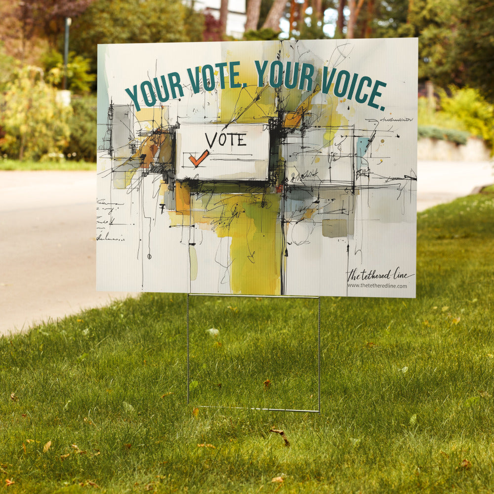 We The People - Your Vote. Your Voice - Yard Sign