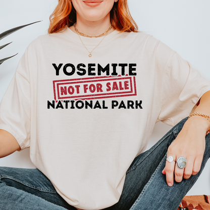 Yosemite is Not For Sale Shirt, Environmental Activist Tshirt, Eco Activist Tee