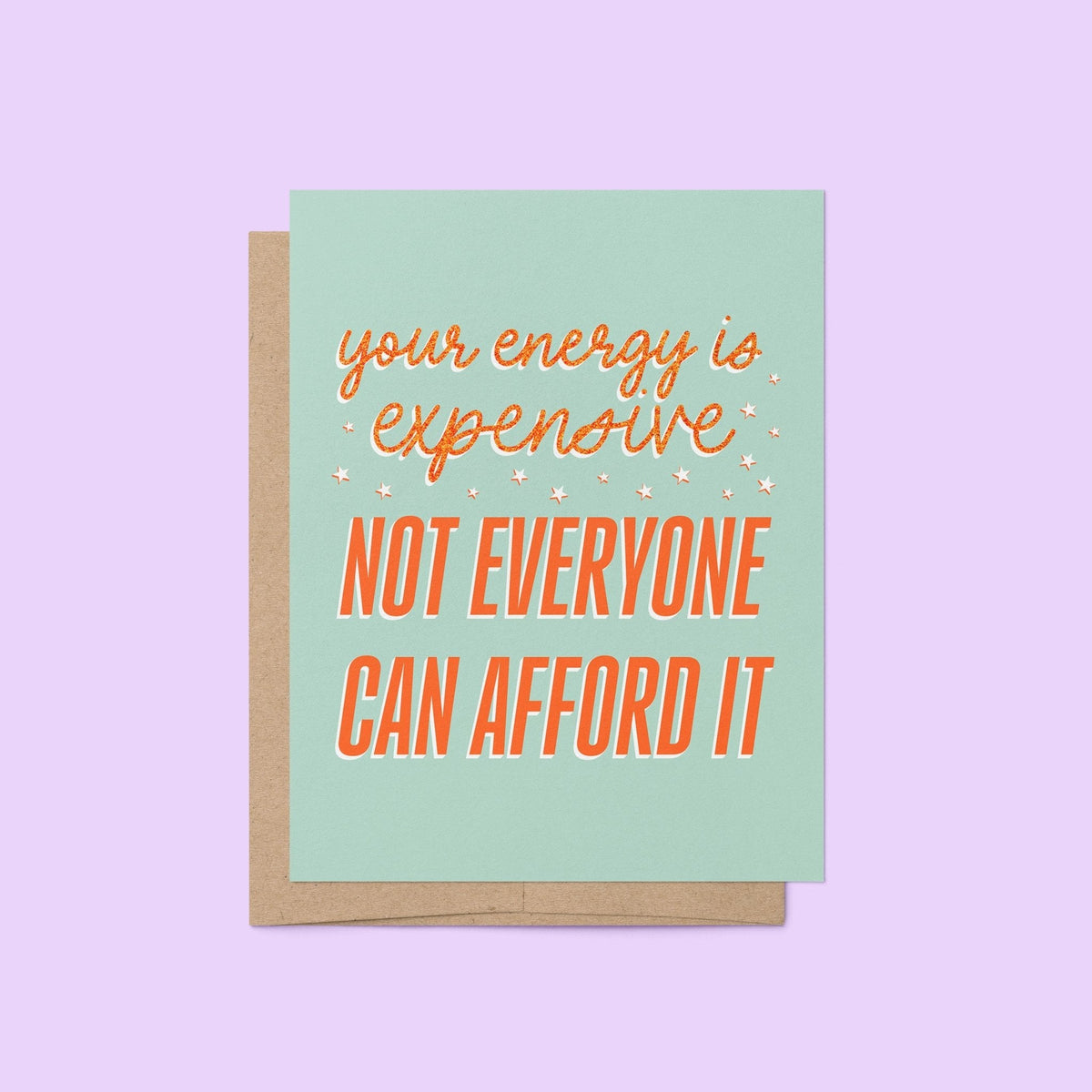 Your Energy is Expensive card flat lay — hand lettered encouragement card on a soft purple background by indie artist MangoIllustrated