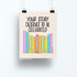 Your Story Deserves To Be Celebrated art print — hand lettered quote above a row of rainbow books, 8 x 10 in, by MangoIllustrated