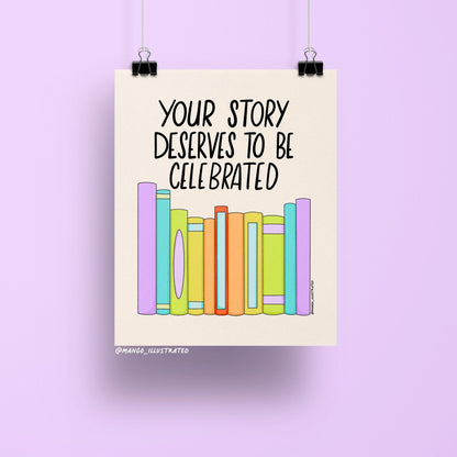 Your Story Deserves To Be Celebrated art print flat lay — colorful bookish wall art for a reading nook by indie artist MangoIllustrated