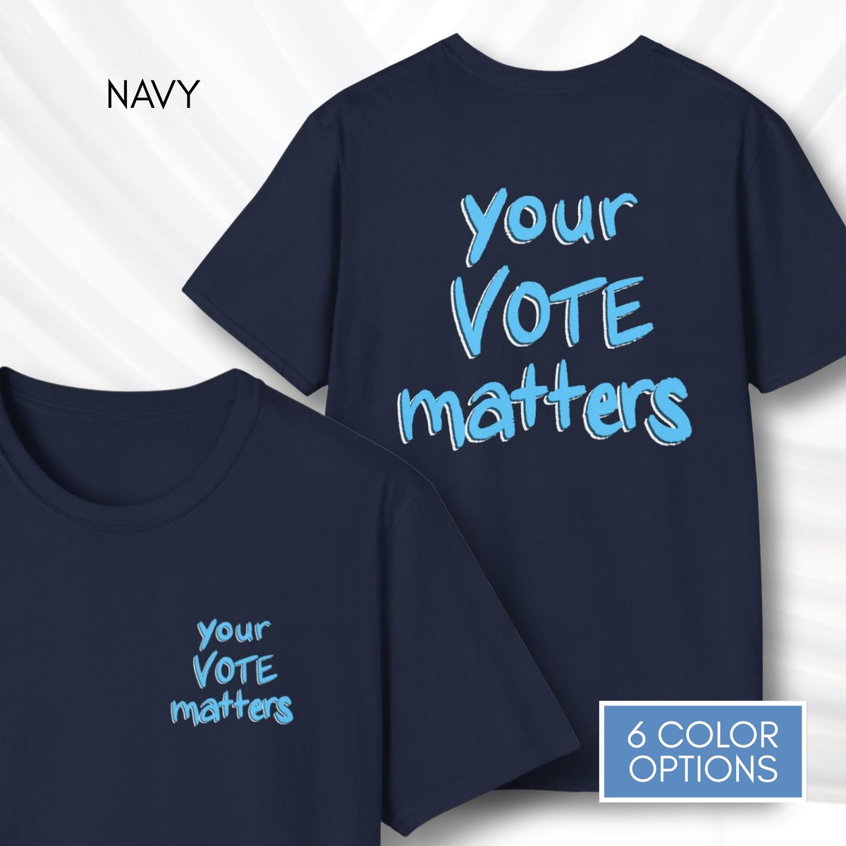 your-vote-matters-unisex-tshirt-voter-engagement-tee-democratic-activist-apparel-navy