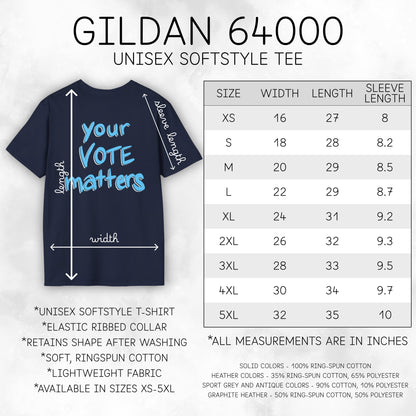 your-vote-matters-unisex-tshirt-voter-engagement-tee-democratic-activist-apparel-size-chart